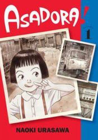 Asadora!, Vol. 1 by Naoki Urasawa