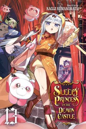 Sleepy Princess In The Demon Castle, Vol. 13 by Kagiji Kumanomata