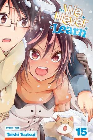 We Never Learn, Vol. 15 by Taishi Tsutsui