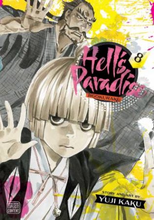 Hell’s Paradise: Jigokuraku, Vol. 8 by Yuji Kaku