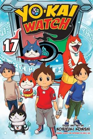 Yo-Kai Watch, Vol. 17 by Noriyuki Konishi