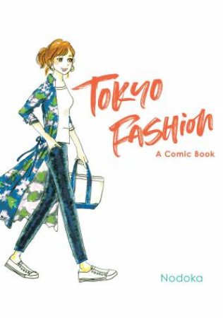 Tokyo Fashion: A Comic Book by Various