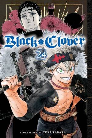 Black Clover, Vol. 24 by Yuki Tabata