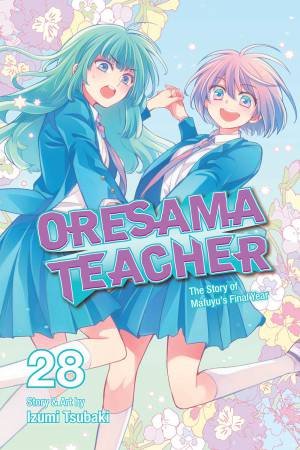 Oresama Teacher, Vol. 28 by Izumi Tsubaki
