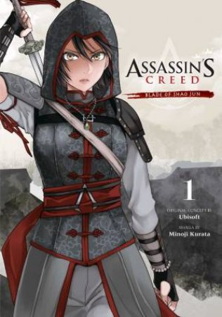 Assassin's Creed: Blade Of Shao Jun, Vol. 1 by Minoji Kurata