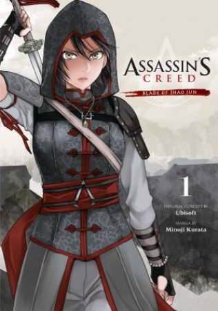 Assassin's Creed: Blade Of Shao Jun 01 by Minoji Kurata
