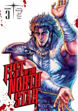 Fist Of The North Star, Vol. 3 by Tetsuo Hara