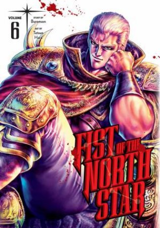 Fist Of The North Star, Vol. 6 by Tetsuo Hara