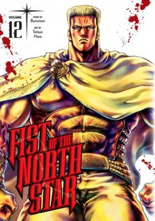 Fist Of The North Star 12 by Buronson & Tetsuo Hara