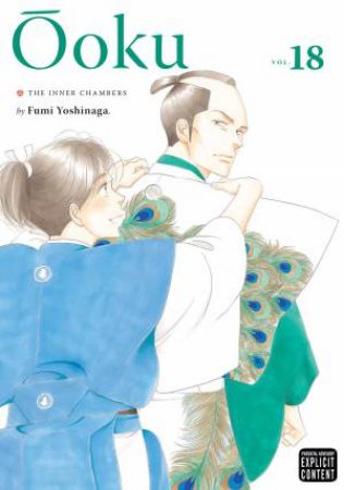 Ôoku: The Inner Chambers, Vol. 18 by Fumi Yoshinaga