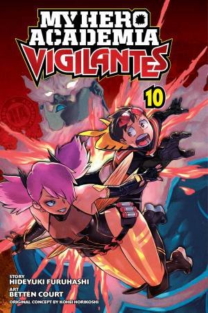 My Hero Academia: Vigilantes 10 by Kohei Horikoshi & Hideyuki Furuhashi & Betten Court