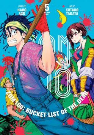 Bucket List Of The Dead, Vol. 5 by Haro Aso & Kotaro Takata