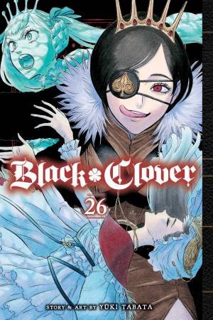 Black Clover, Vol. 26 by Yuki Tabata