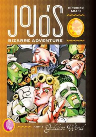 JoJo's Bizarre Adventure: Part 5--Golden Wind, Vol. 1 by Hirohiko Araki
