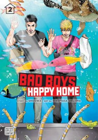 Bad Boys, Happy Home, Vol. 2 by Hiromasa Okujima