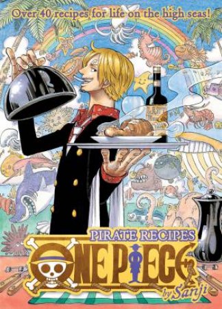 One Piece Pirate Recipes by Various