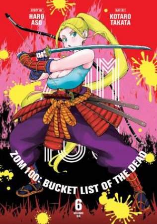 Bucket List Of The Dead, Vol. 6 by Haro Aso & Kotaro Takata