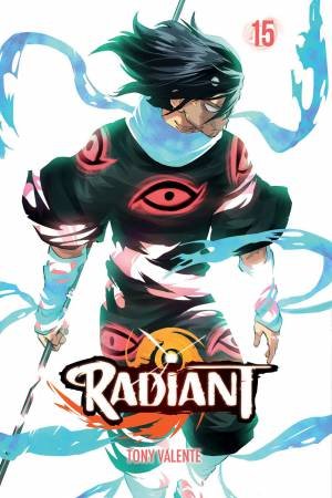 Radiant, Vol. 15 by Tony Valente