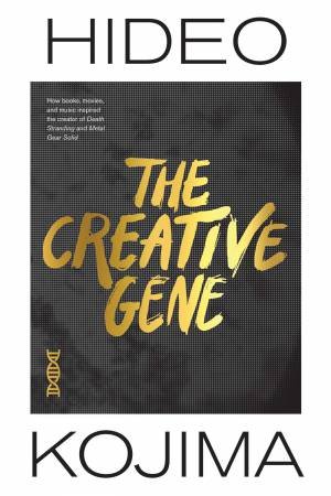 The Creative Gene by Hideo Kojima
