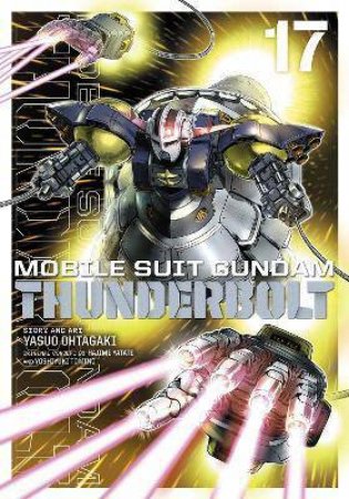Mobile Suit Gundam Thunderbolt, Vol. 17 by Yasuo Ohtagaki & Hajime Yatate & Yoshiyuki Tomino