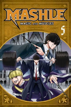 Mashle: Magic And Muscles, Vol. 5 by Hajime Komoto