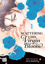 Scattering His Virgin Bloom Vol 1