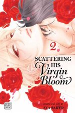 Scattering His Virgin Bloom Vol 2