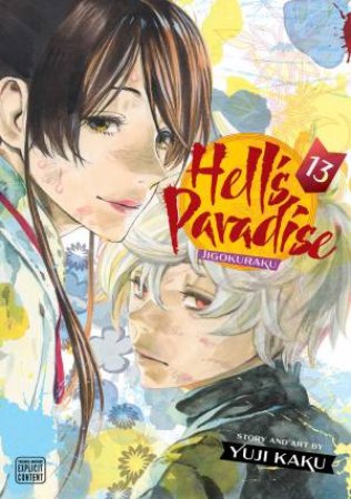 Hell's Paradise: Jigokuraku, Vol. 13 by Yuji Kaku