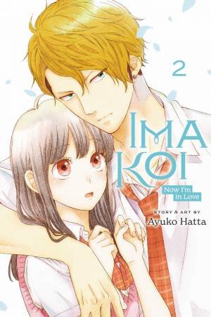 Ima Koi: Now I'm In Love, Vol. 2 by Ayuko Hatta