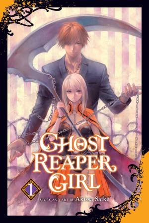 Ghost Reaper Girl, Vol. 1 by Akissa Saiké
