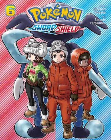 Pokémon: Sword & Shield, Vol. 6 by Hidenori Kusaka & Satoshi Yamamoto