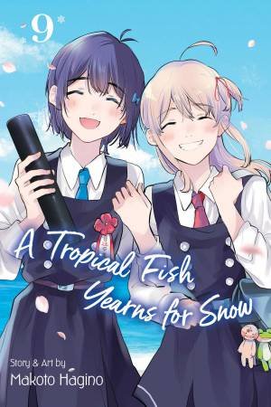 A Tropical Fish Yearns For Snow, Vol. 9 by Makoto Hagino