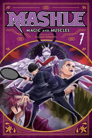 Mashle: Magic And Muscles, Vol. 07 by Hajime Komoto