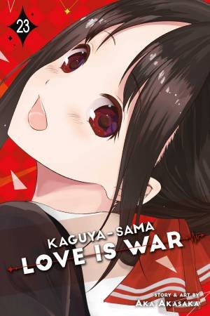Kaguya-Sama: Love Is War 23 by Aka Akasaka
