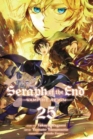 Seraph Of The End 25 by Takaya Kagami & Yamato Yamamoto & Daisuke Furuya