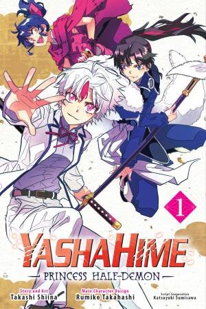 Yashahime: Princess Half-Demon, Vol. 1 by Takashi Shiina & Rumiko Takahashi & Katsuyuki Sumisawa