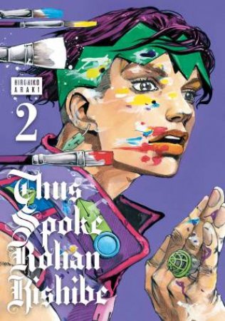 Thus Spoke Rohan Kishibe, Vol. 2 by Hirohiko Araki