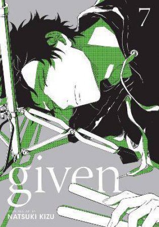Given, Vol. 7 by Natsuki Kizu