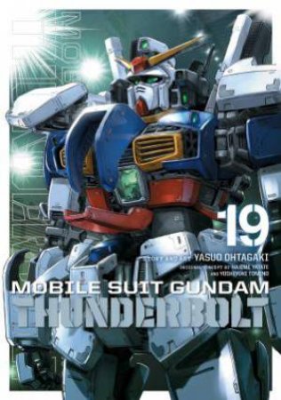 Mobile Suit Gundam Thunderbolt, Vol. 19 by Yasuo Ohtagaki & Hajime Yatate & Yoshiyuki Tomino