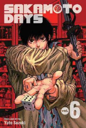 Sakamoto Days, Vol. 6 by Yuto Suzuki