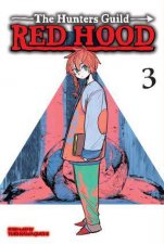 The Hunters Guild Red Hood Vol 3