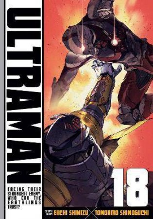 Ultraman, Vol. 18 by Tomohiro Shimoguchi & Eiichi Shimizu