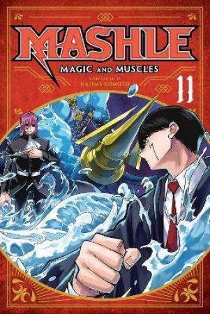 Mashle: Magic And Muscles, Vol. 11 by Hajime Komoto