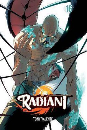 Radiant, Vol. 16 by Tony Valente