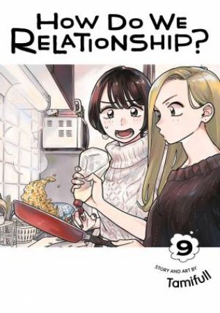 How Do We Relationship? 09 by Tamifull