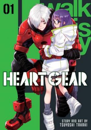 Heart Gear, Vol. 1 by Tsuyoshi Takaki
