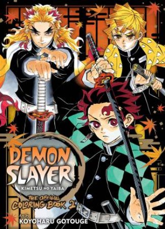 Demon Slayer: Kimetsu No Yaiba: The Official Coloring Book 2 by Koyoharu Gotouge