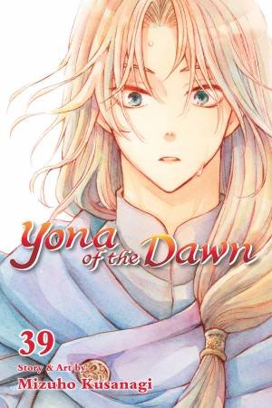 Yona of the Dawn, Vol. 39 by Mizuho Kusanagi