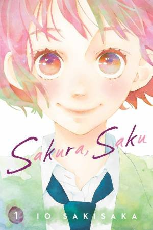 Sakura, Saku, Vol. 1 by Io Sakisaka