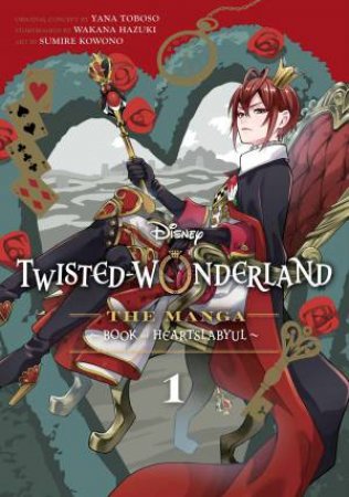 Disney Twisted-Wonderland, Vol. 1 by Yana Toboso & Wakana Hazuki & Sumire Kowono